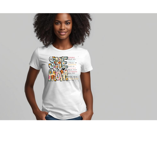 She is Mom- Tshirt