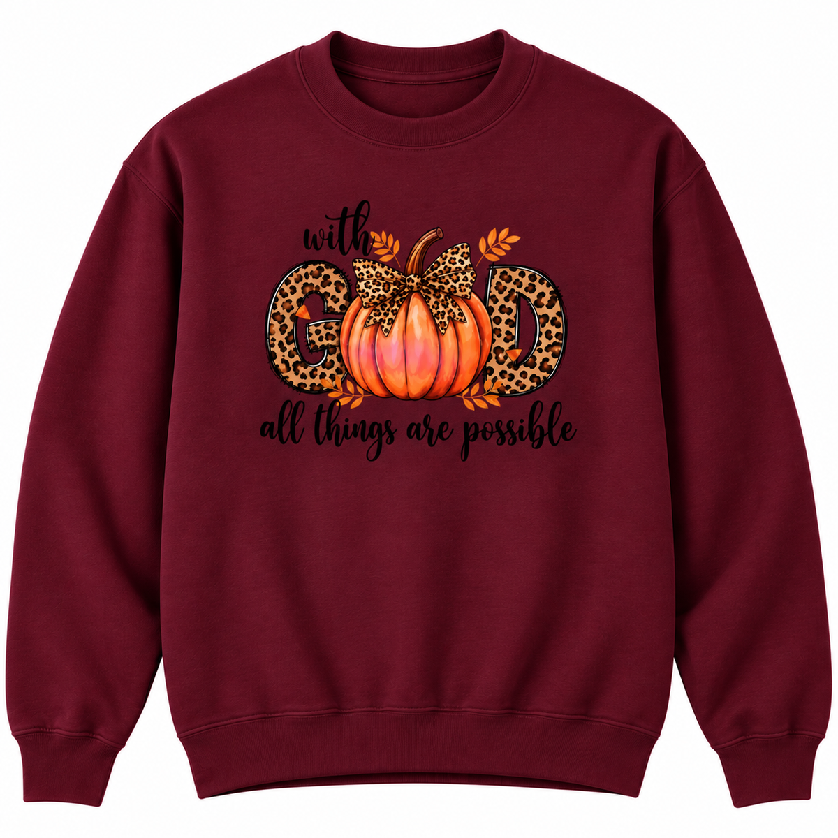 With God All Things Are Possible Fall Pumpkin Tee & Sweatshirt