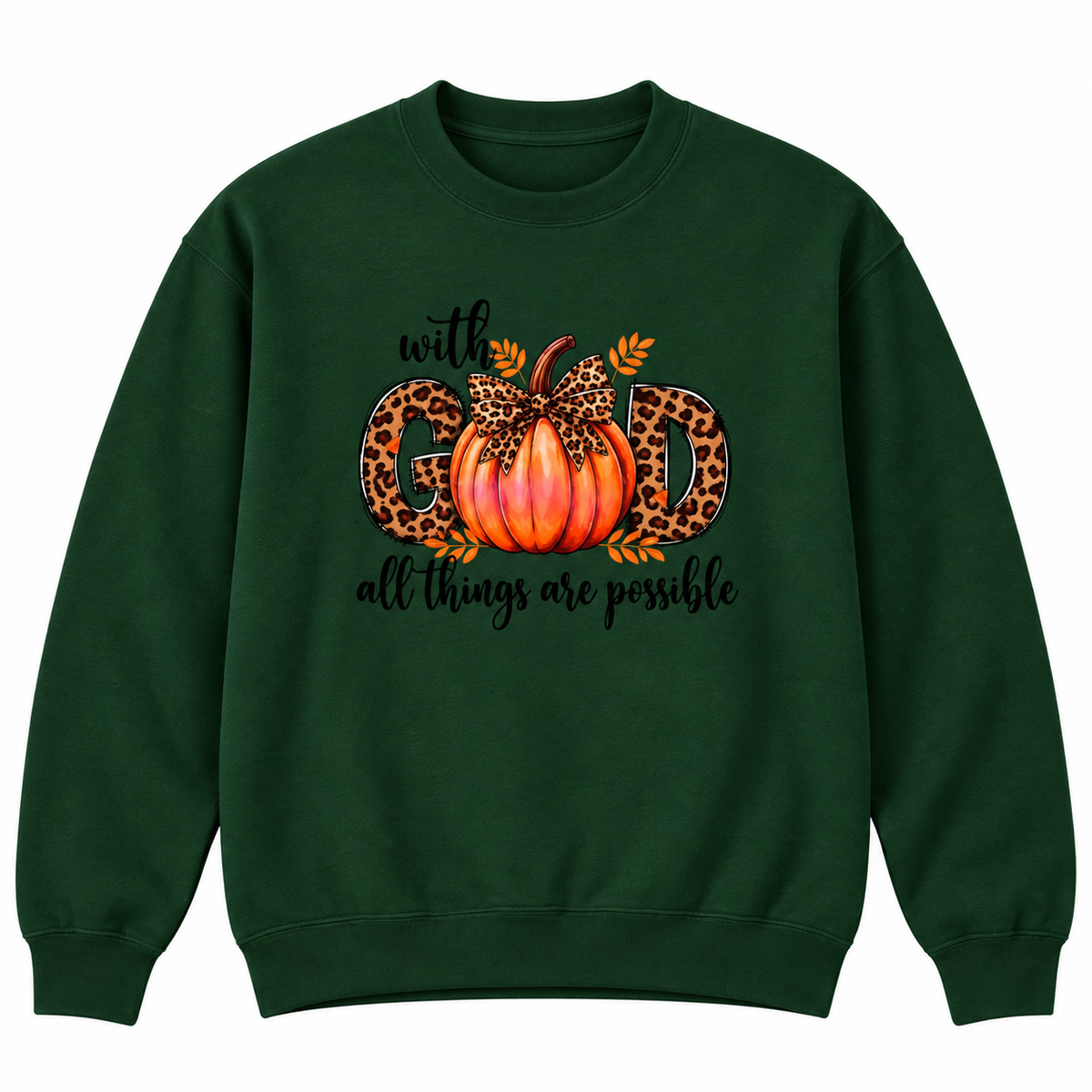 With God All Things Are Possible Fall Pumpkin Tee & Sweatshirt